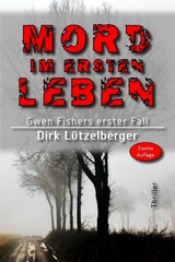 Mord im ersten Leben - Dirk Lützelberger