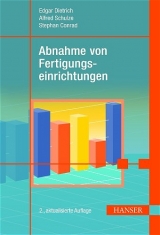 Abnahme von  Fertigungseinrichtungen - Edgar Dietrich, Alfred Schulze, Stephan Conrad