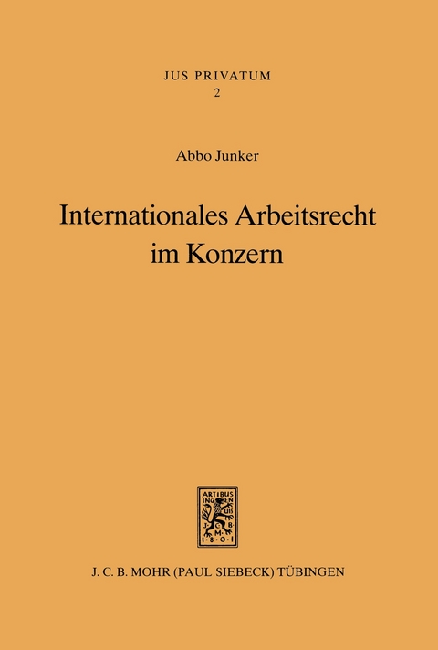 Internationales Arbeitsrecht im Konzern -  Abbo Junker