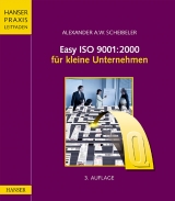 Easy ISO 9001: 2000 für kleine Unternehmen - Alexander Scheibeler