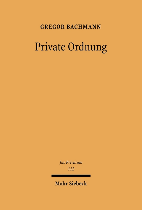 Private Ordnung -  Gregor Bachmann