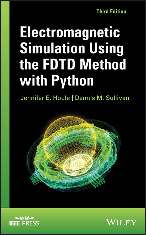 Electromagnetic Simulation Using the FDTD Method with Python - Jennifer E. Houle, Dennis M. Sullivan