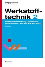 Werkstofftechnik - Bergmann, Wolfgang