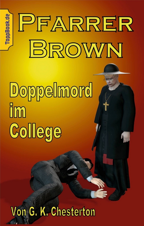 Pfarrer Brown -  Doppelmord im College -  G. K. Chesterton