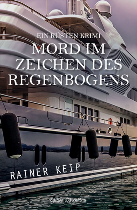 Mord im Zeichen des Regenbogens -  Rainer Keip