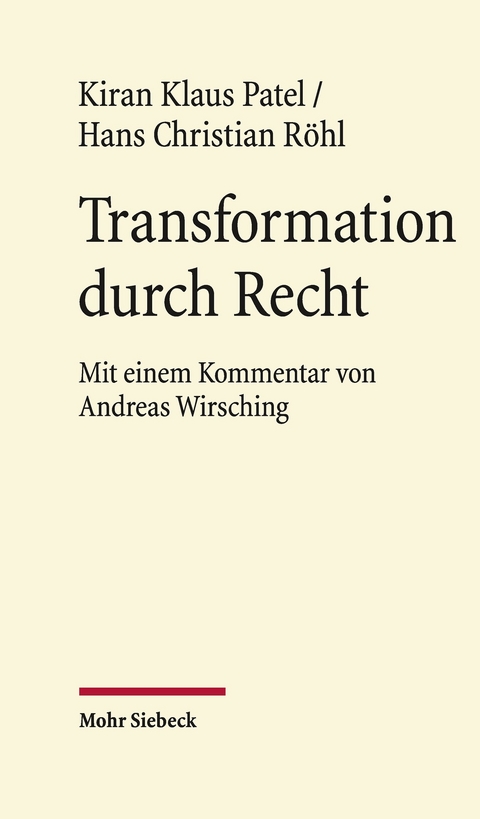 Transformation durch Recht -  Kiran Klaus Patel,  Hans Christian Röhl