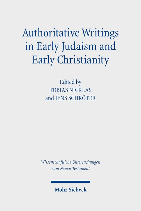 Authoritative Writings in Early Judaism and Early Christianity - 