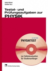 Prüfungs- und Testaufgaben zur Physik - Heide Hübner, Günther Kurz