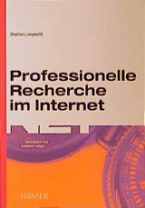 Professionelle Recherche im Internet - Lamprecht, Stephan