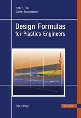 Design Formulas for Plastics Engineers - Rao, Natti S.; Schumacher, Günter