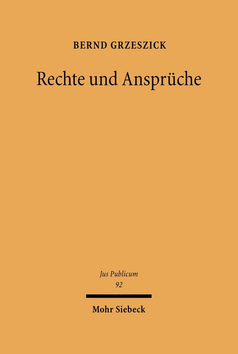 Rechte und Ansprüche -  Bernd Grzeszich