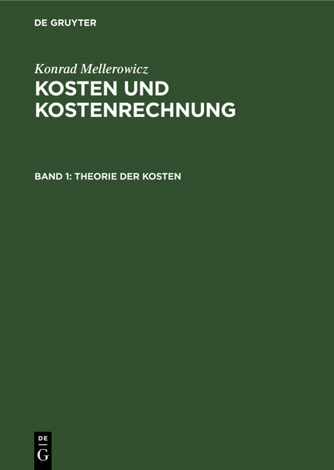 Theorie der Kosten -  Konrad Mellerowicz