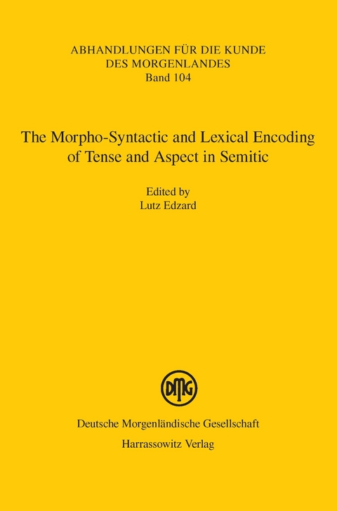 The Morpho-Syntactic and Lexical Encoding of Tense and Aspect in Semitic - 