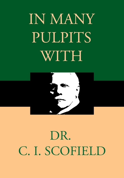 In Many Pulpits with Dr. C. I. Scofield -  C. I. Scofield