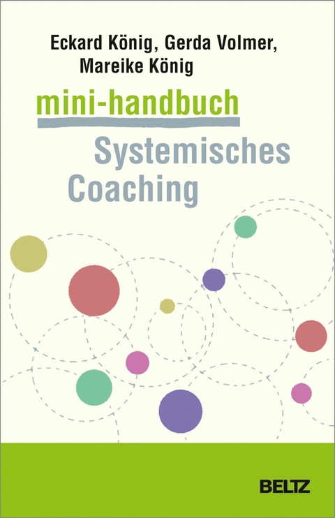 Mini-Handbuch Systemisches Coaching -  Eckard König,  Gerda Volmer-König,  Mareike König