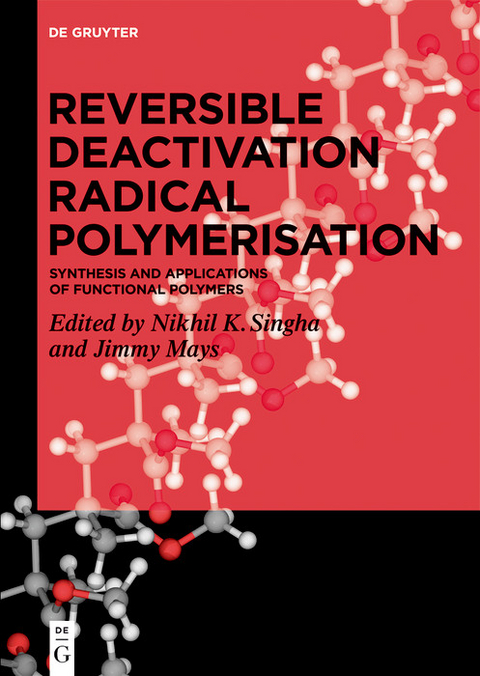Reversible Deactivation Radical Polymerization - 