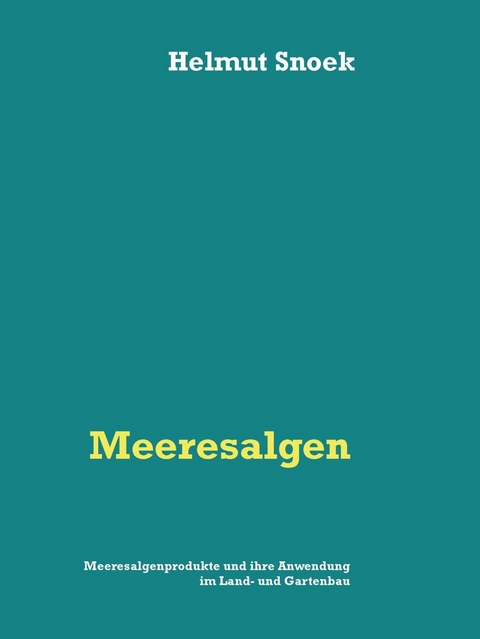 Meeresalgen -  Helmut Snoek