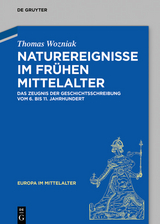 Naturereignisse im frühen Mittelalter -  Thomas Wozniak