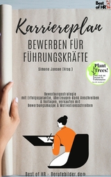 Karriereplan - Bewerben für Führungskräfte -  Simone Janson