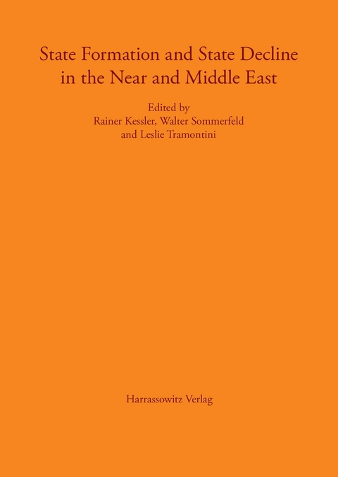 State Formation and State Decline in the Near and Middle East - 