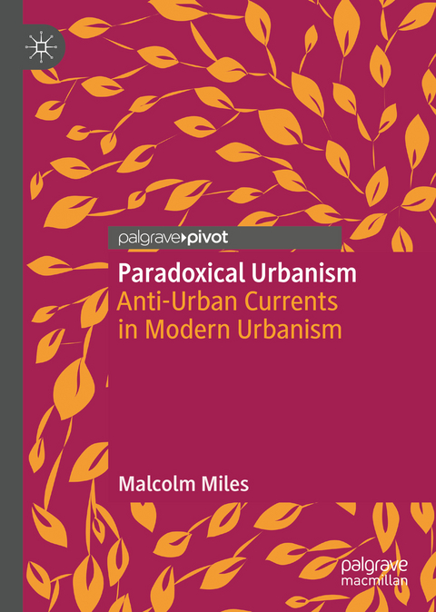 Paradoxical Urbanism - Malcolm Miles