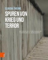 Spuren von Krieg und Terror -  Claudia Theune