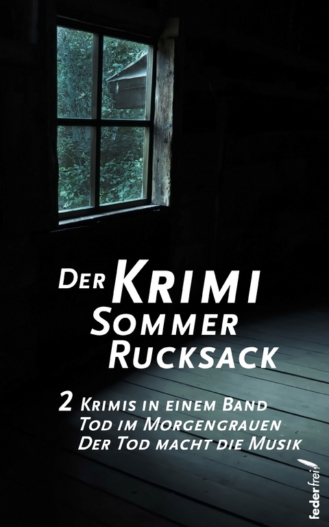 Der Krimi Sommer Rucksack 2: Zwei Krimis in einem Band. Tod im Morgengrauen und Der Tod macht die Musik -  Victoria Wolf,  Edelgard Spaude