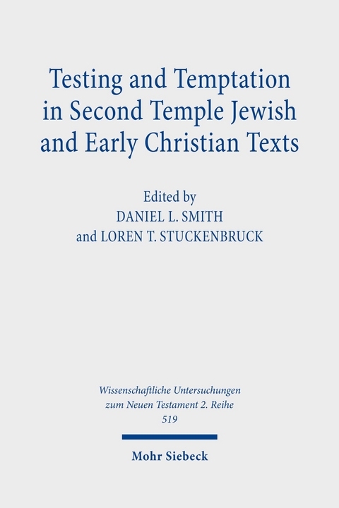 Testing and Temptation in Second Temple Jewish and Early Christian Texts - 