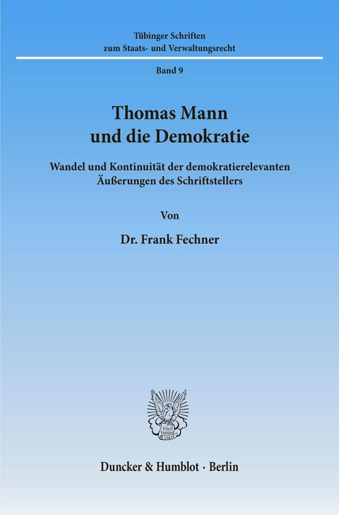 Thomas Mann und die Demokratie. -  Frank Fechner