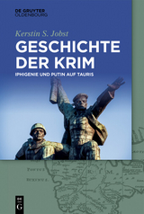 Geschichte der Krim -  Kerstin S. Jobst