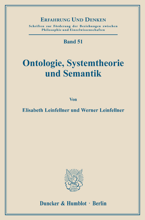 Ontologie, Systemtheorie und Semantik. -  Werner Leinfellner