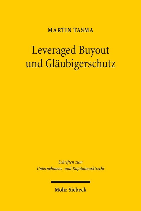 Leveraged Buyout und Gläubigerschutz -  Martin Tasma