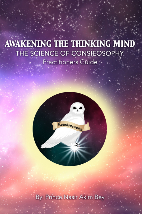 Awakening the Thinking Mind -  Prince Nasir Akim Bey