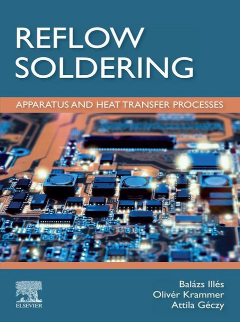 Reflow Soldering -  Attila Geczy,  Balazs Illes,  Oliver Krammer