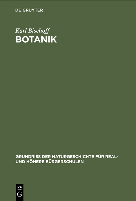 Botanik -  Karl Bischoff