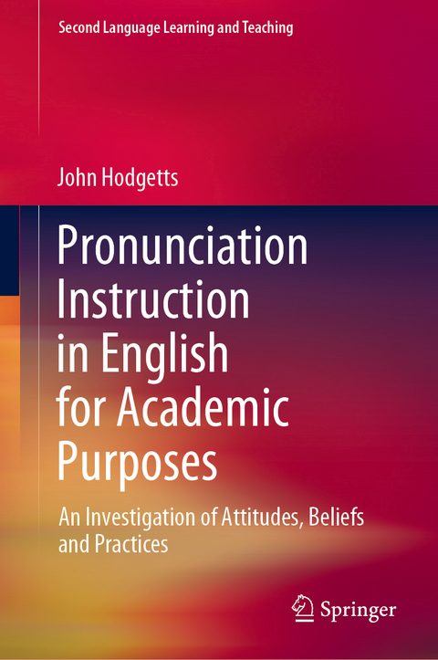Pronunciation Instruction in English for Academic Purposes -  John Hodgetts