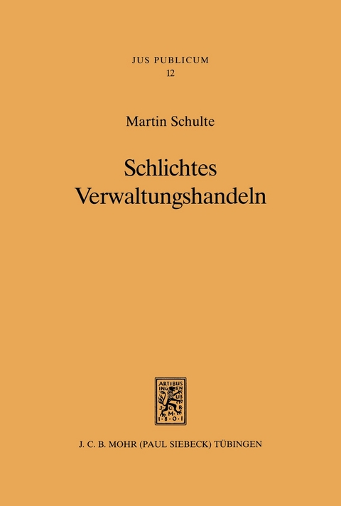 Schlichtes Verwaltungshandeln -  Martin Schulte