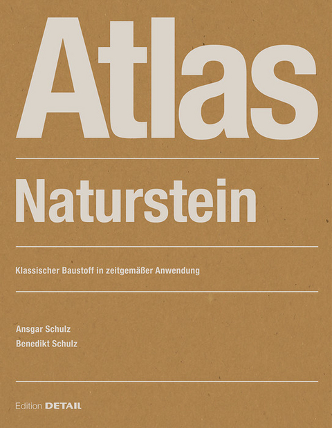 Atlas Naturstein -  Ansgar Schulz,  Benedikt Schulz