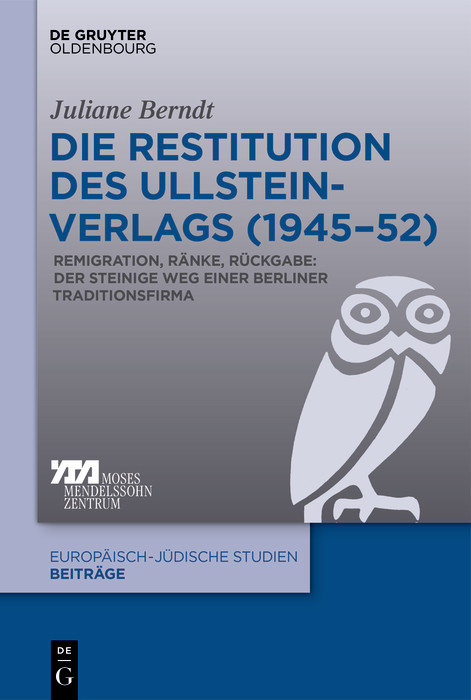 Die Restitution des Ullstein-Verlags (1945-52) -  Juliane Berndt