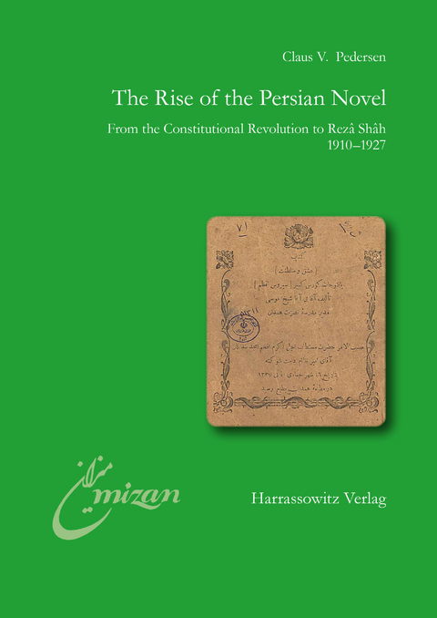 The Rise of the Persian Novel -  Claus V. Pedersen