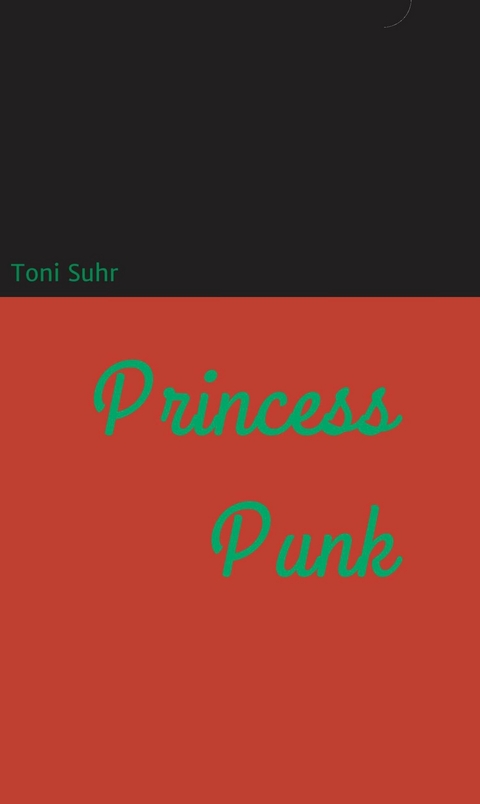 Princess Punk - Toni Suhr
