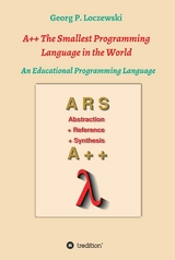 A++ The Smallest Programming Language in the World - Georg P. Loczewski