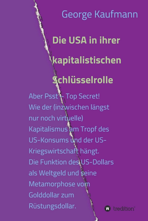 Die USA in ihrer kapitalistischen Schlüsselrolle - George Kaufmann