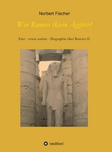 War Ramses (k)ein Ägypter? - Norbert Fischer
