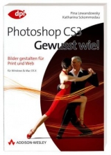 Adobe Photoshop CS3 - Gewusst wie! - Pina Lewandowsky, Katharina Sckommodau