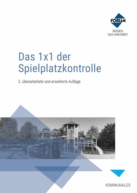 Das 1x1 der Spielplatzkontrolle -  Forum Verlag Herkert Gmbh