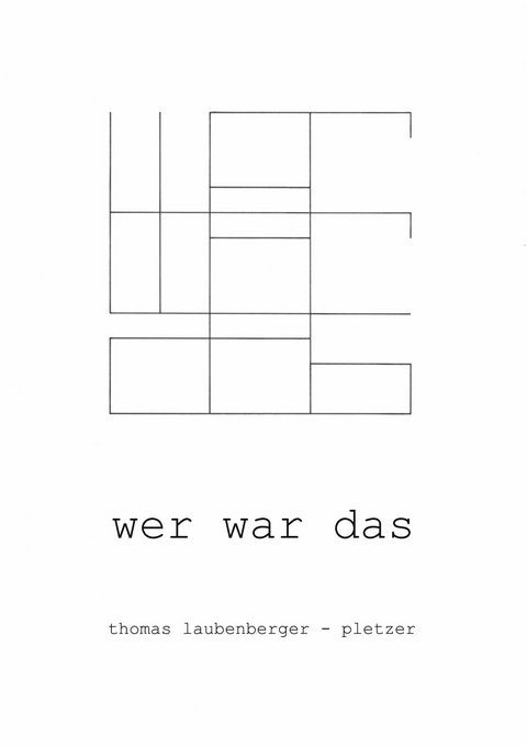 Wer war das - Thomas Laubenberger-Pletzer