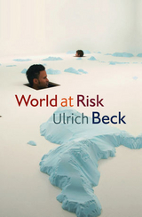 World at Risk -  Ulrich Beck