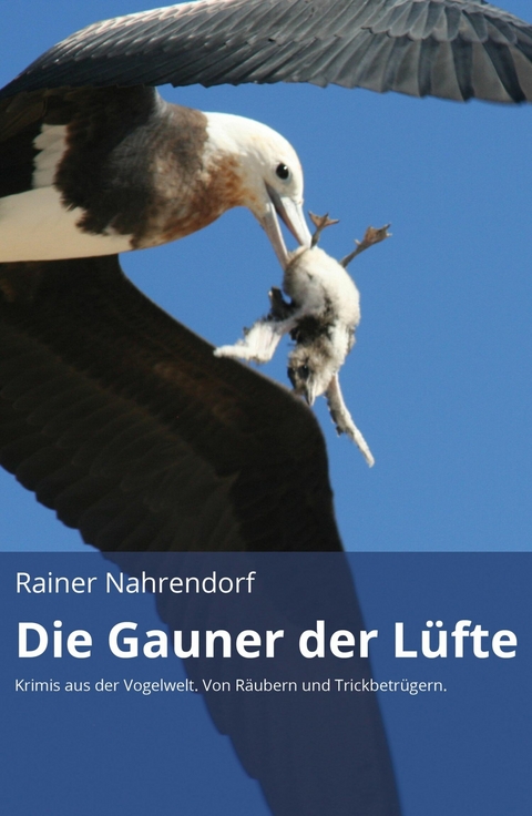 Die Gauner der Lüfte (gekürzte Version) - Rainer Nahrendorf