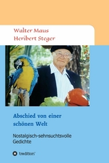 Abschied von einer schönen Welt - Walter Maus